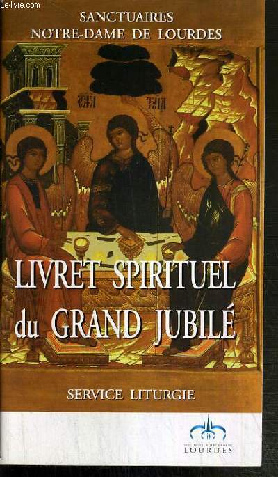 LIVRET SPIRITUEL DU GRAND JUBILE - SERVICE LITURGIQUE