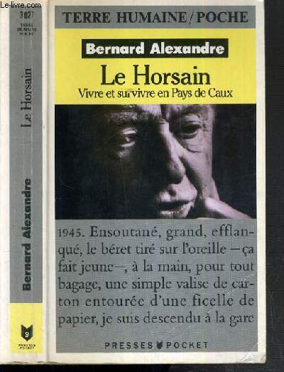 LE HORSAIN - VIVRE ET SURVIVRE EN PAYS DE CAUX