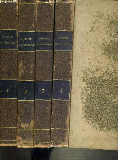 HISTOIRE D'ANGLETERRE CONTINUEE JUSQU'EN 1815 PAR CH. COOTE ET JUSQU'A NOS JOURS PAR LE TRACTEUR Mme ALEXANDRINE ARAGON - 4 TOMES - 1 + 2 + 3 + 4 - 3 tomes disponibles.