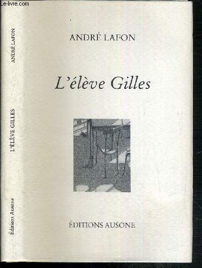 L'ELEVE GILLES PRECEDE PAR L'ELEVE ANDRE DE MICHEL SUFFRAN