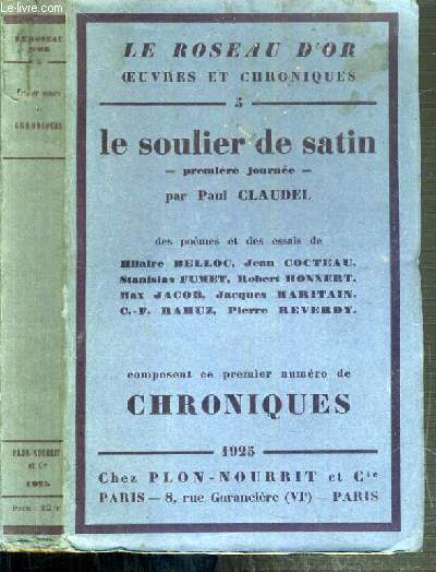 LE SOULIER DE SATIN - PREMIERE JOURNEE / LE ROSEAU D'OR - OEUVRES ET CHRONIQUES N5.