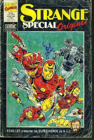 STRANGE - N292 - HORS SERIE - AVRIL 1994 - SPECIAL ORIGINES / stan lee presente les super-heros de A  Z - l'iron man, l'homme de l'anne - iron man est ne - les origines de Mrs arbogast - marvel de A  Z - le japon d'hier et d'aujourd'hui.