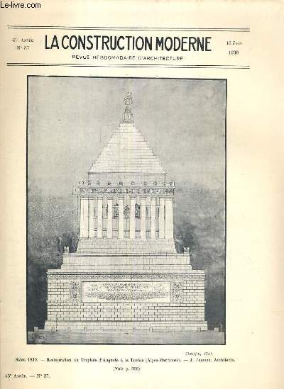 LA CONSTRUCTION MODERNE - 45e VOLUME (1929-1930) - FASCICULE N37 - SALON D'ARCHITECTURE 1930, restauration du trophe d'auguste  la Turbie, restauration de l'arc de titus au forum, fontaine d'amphirite  Nancy, grand theatre de Bordeaux.