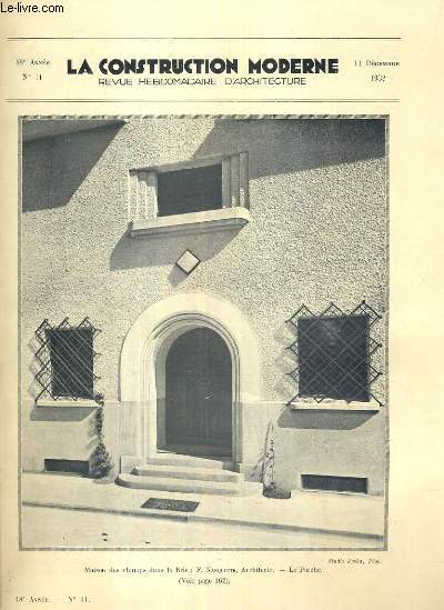 LA CONSTRUCTION MODERNE - 48e VOLUME (1932-1933) - FASCICULE N°11 - MAISON DES CHAMPS DANS LA BRIE, la salle à manger, cheminée dans la salle à manger et entrée, plan du sous-sol et fenetre d'une chambre, groupe H.B.M. à Versailles, plan des etages.