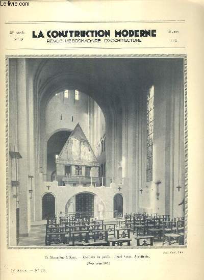 LA CONSTRUCTION MODERNE - 48e VOLUME (1932-1933) - FASCICULE N38 - MONASTERE DE LA NATIVITE A SENS, chapelle du public, facade d'entre  Sens, refectoire et bibliotheque, cinema marignan path-natan  Paris, avenue des Champs-Elyses.