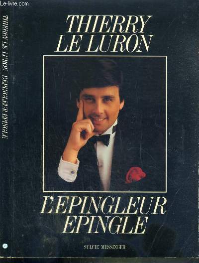 THIERRY LE LURO L'EPINGLEUR EPINGLE