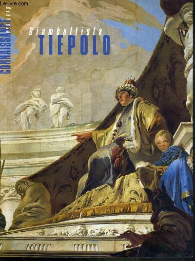CONNAISSANCE DES ARTS - HORS-SERIE N128 - GIAMBATTISTA TIEPOLO