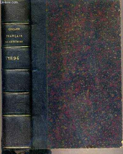8ème CONGRES DE CHIRURGIE LYON 1894 - PROCES-VERBAUX, MEMOIRES ET DISCUSSIONS.