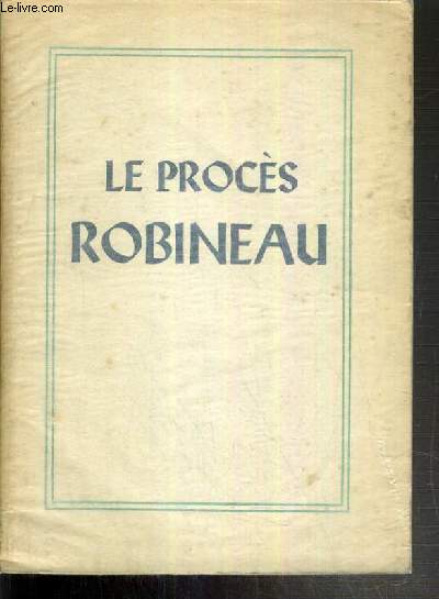 LE PROCES ROBINEAU