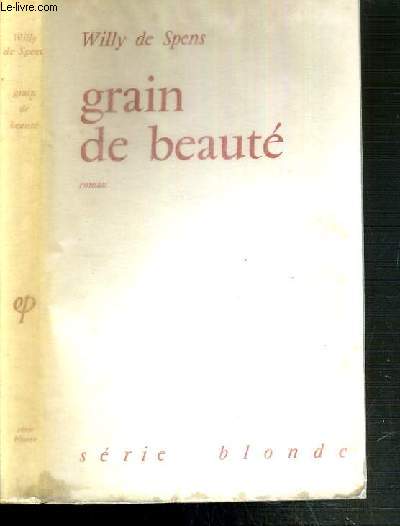 GRAIN DE BEAUTE / SERIE BLONDE