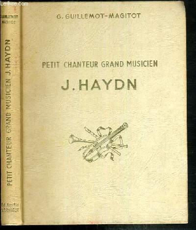 PETIT CHANTEUR GRAND MUSICIEN J. HAYDN