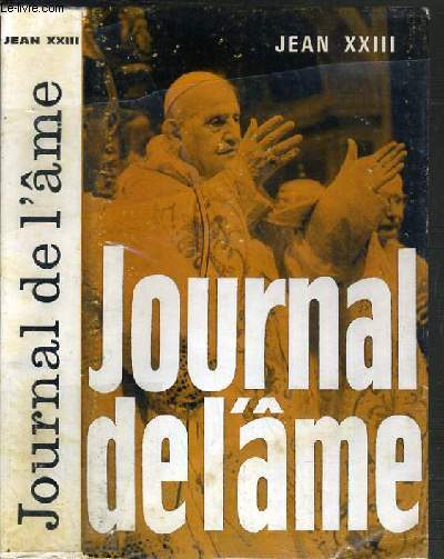 JOURNAL DE L'AME - ECRITS SPIRITUELS