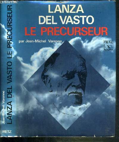 LANZA DEL VASTO - LE PRECURSEUR / BILIOTHEQUE DE L'IRRATIONNEL - LE DOMAINE INVISIBLE