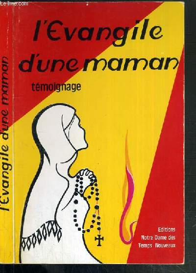 L'EVANGILE D'UNE MAMAN - TEMOIGNAGE