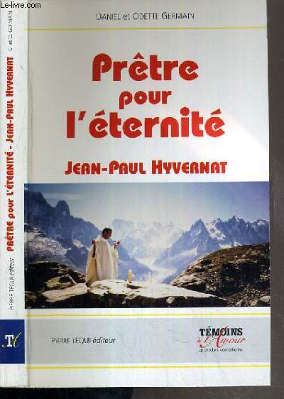 PRETRE POUR L'ETERNITE - JEAN-PAUL HYVERNAT
