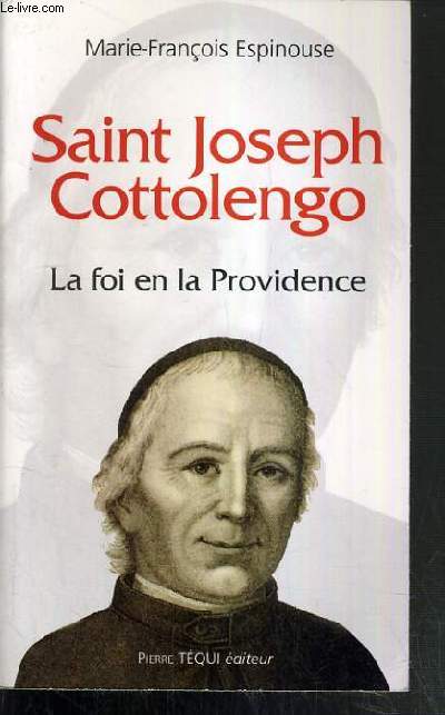 SAINT JOSEPH COTTOLENGO - LA FOI EN LA PROVIDENCE