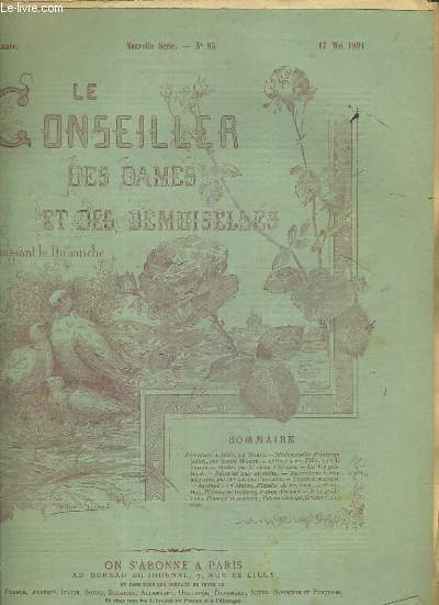 LE CONSEILLER DES DAMES ET DES DEMOISELLES - 45e ANNEE - NOUVELLE SERIE - N85 - 17 MAI 1891 - JOURNAL D'ECONOMIE DOMESTIQUE ET DE TRAVAUX D'AIGUILLE - PLANCHES (PATRONS) ABSENTES