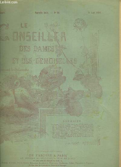 LE CONSEILLER DES DAMES ET DES DEMOISELLES - 45e ANNEE - NOUVELLE SERIE -2 NUMEROS: N96 + N97 - 2 et 9 AOUT 1891 - JOURNAL D'ECONOMIE DOMESTIQUE ET DE TRAVAUX D'AIGUILLE - PLANCHES (PATRONS) ABSENTES.