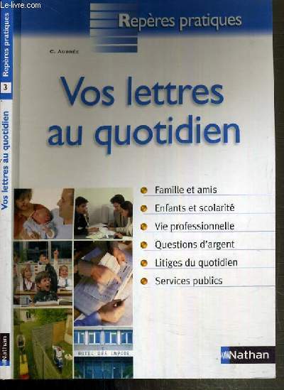 VOS LETTRES AU QUOTIDIEN - REPERES PRATIQUES