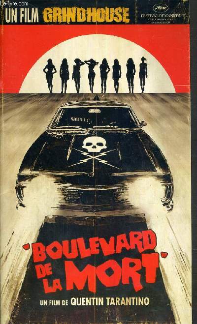 PLAQUETTE DE FILM - BOULEVARD DE LA MORT - un film de quentin tarantino avec kurt russel, rosario dawson, vanessa ferlito, jordan ladd....