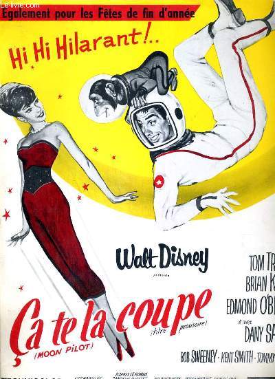PLAQUETTE DE FILM - CA TE LA COUPE (MOON PILOT) - film de james neilson avec tom tryon, brian keith, edmond o'brien, dany saval