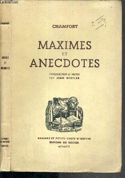 MAXIMES ET ANECDOTES / GRANDS ET PETITS CHEFS-D'OEUVRE