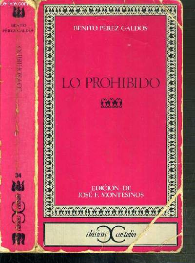 LO PROHIBIDO / COLLECTION CLASICOS CASTALIA - TEXTE EXCLUSIVEMENT EN ESPAGNOL