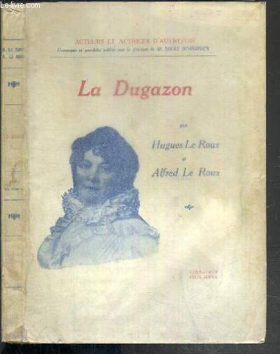 LA DUGAZON / COLLECTION ACTEURS ET ACTRICES D'AUTREFOIS