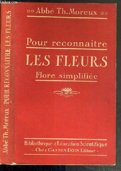 POUR RECONNAITRE LES FLEURS FLORE SIMPLIFIEE - NOUVELLE EDITION.
