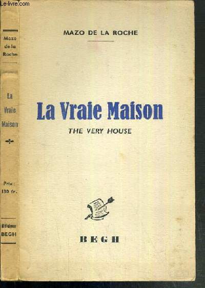 LA VRAIE MAISON - THE VERY HOUSE