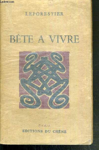 BETE A VIVRE