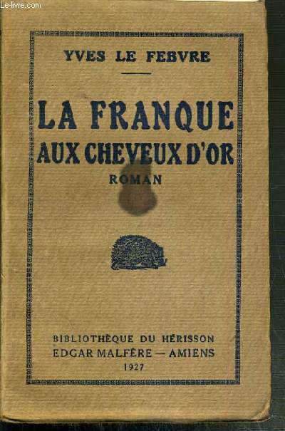 LA FRANQUE AUX CHEVEUX D'OR