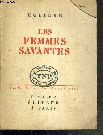 LES FEMMES SAVANTES / COLLECTION DU REPERTOIRE N20