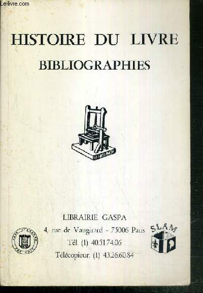 HISTOIRE DU LIVRE BIBLIOGRAPHIES - CATALOGUE