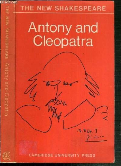 ANTONY AND CLEOPATRA / THE NEW SHAKESPEARE - TEXTE EXCLUSIVEMENT EN ANGLAIS