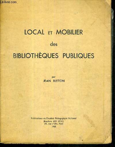 LOCAL ET MOBILIER DES BIBLIOTHEQUES PUBLIQUES