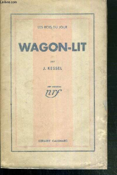 WAGON-LIT - LES ROIS DU JOUR - 49me EDITION