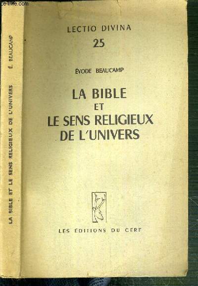 LA BIBLE ET LE SENS RELIGIEUX DE L'UNIVERS / LECTIO DIVINA 25