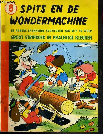 SPITS HEEFT WEER PECH - N8 - TEXTE EXCLUSIVEMENT EN NEERLANDAIS.