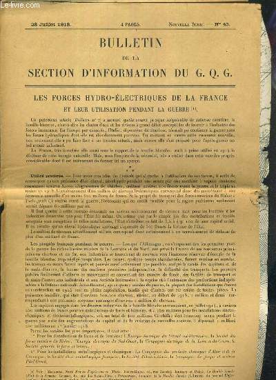 BULLETIN DE LA SECTION D'INFORMATION DU G. Q. G. - L'ANGLETERRE ET LA DEFENSE DU CANAL DE SUEZ - LES FORCES HYDRO-ELECTRIQUES DE LA FRANCE ET LEUR UTILISATION PENDANT LA GUERRE - 28 JUILLET 1918 - NOUVELLE SERIE - N43.