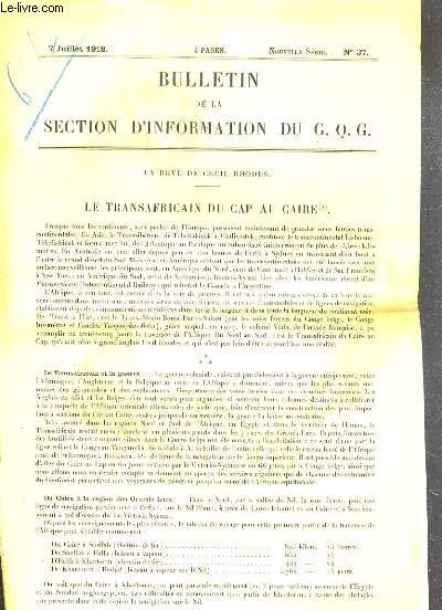 BULLETIN DE LA SECTION D'INFORMATION DU G. Q. G. - N37 - 7 JUILLET 1918 - UN REVE DE CECIL RHODE - LE TRANSAFRICAIN DU CAP AU CAIRE