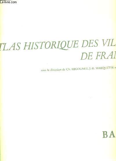 ATLAS HISTORIQUE DES VILLES DE FRANCE - BAZAS