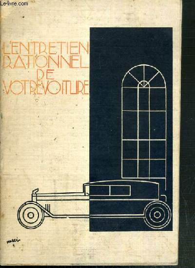 L'ENTRETIEN RATIONNEL DE VOTRE VOITURE - BROCHURE DE MOBILOIL VACUUM OIL COMPANY.