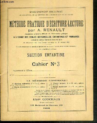 METHODE PRATIQUE D'ECRITURE-LECTURE - A L'USAGE DES ECOLES MATERNELLES ENFANTINES ET PRIMAIRES - SECTION ENFANTINE - CAHIER N3 / ENSEIGNEMENT SIMULTANE DE L'ECRITURE, DE LA LECTURE, DE L'ORTHOGRAPHE ET DU DESSIN.