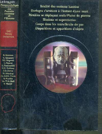 LES HOTES INVISIBLES LES DOSSIERS NOIRS DES MAISONS HANTEES LES APPARITIONS MYSTERIEUSES / COLLECTION LES POURVOIRS INCONNUS DE L'HOMME - LA PARAPSYCHOLOGIE.