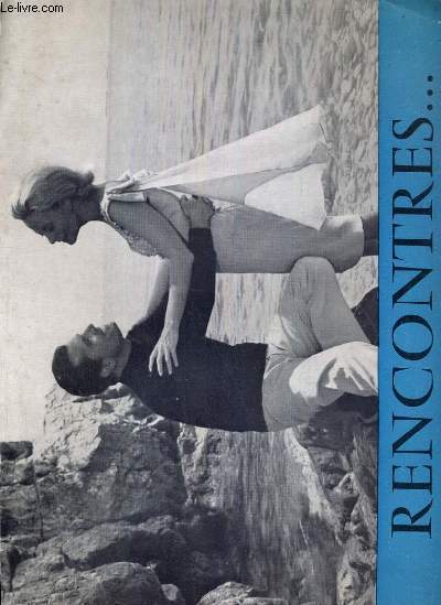 PLAQUETTE DE FILM - RENCONTRES - un film de philipe agostini avec michele morgan, gabriele ferzetti, pierre brasseur...