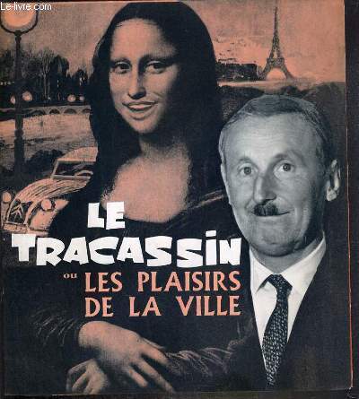 PLAQUETTE DE FILM - LE TRACASSIN OU LES PLAISIRS DE LA VILLE - un film de alex joffe avec bourvil, pierrette bruno, maria pacome, rosy varte, yvonne clech, mario david...