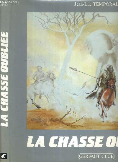 LA CHASSE OUBLIEE