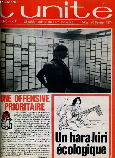 L'UNITE N 145 - HEBDOMADAIRE SOCIALISTE - 14 AU 20 FEVRIER 1975 - RAPPORT SUDREAU - LES BONNES INTENTIONS PAR MICHELE BACKMANN - DENISE CACHEUX. Mme GIROUD MONTE BIEN LES OEUFS EN NEIGE MAIS RATE SON GATEAU.. - JUSTICE. UN PRINCE DE SANG PAR..