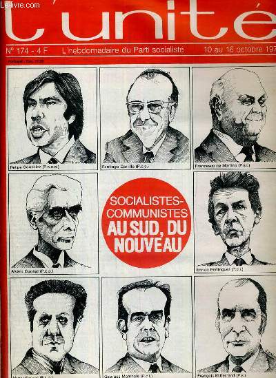 L'UNITE N 174 - HEBDOMADAIRE SOCIALISTE - 10 AU 16 OCTOBRE 1975 - SANTIAGO CARRILLO. 